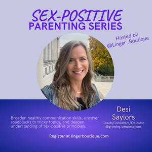 Sex Positive Parenting Series