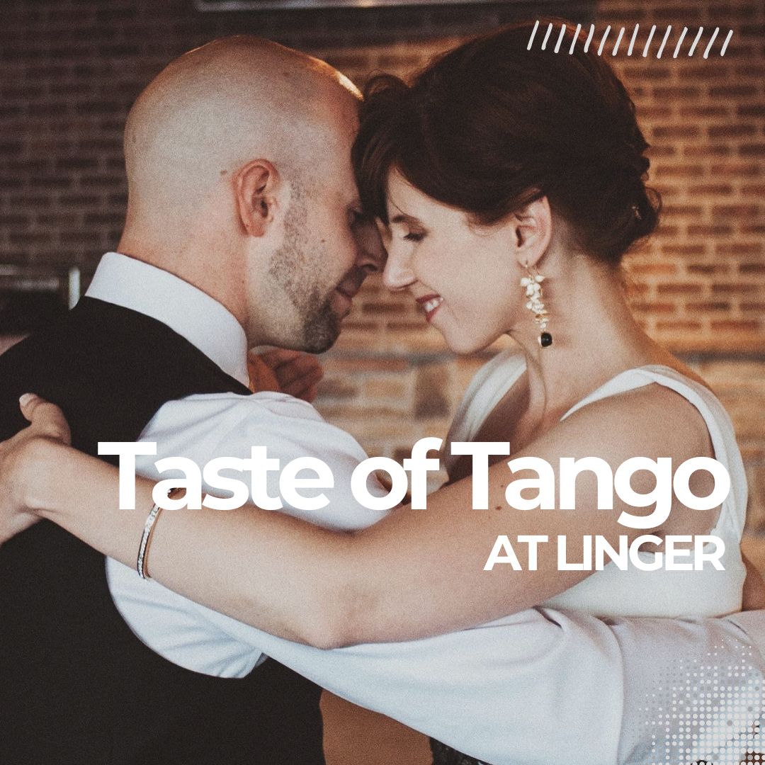 Taste of Tango at Linger